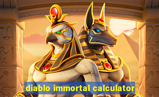 diablo immortal calculator