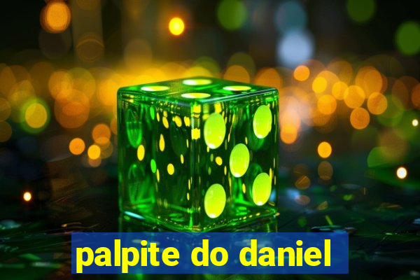 palpite do daniel