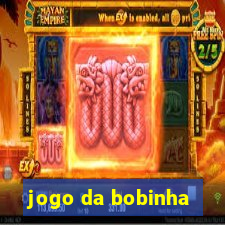 jogo da bobinha