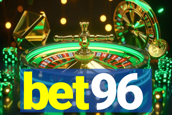 bet96