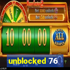 unblocked 76