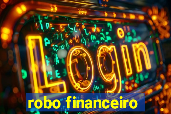 robo financeiro