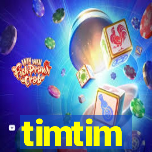 timtim