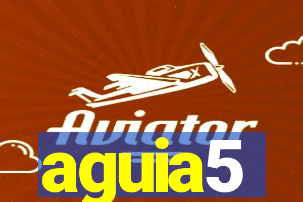 aguia5