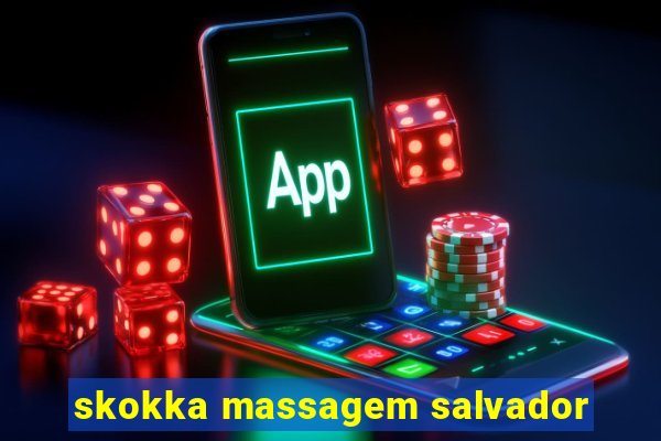 skokka massagem salvador