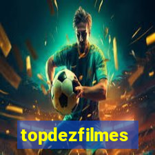 topdezfilmes