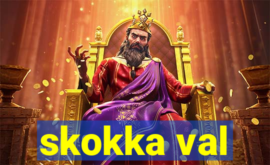 skokka val