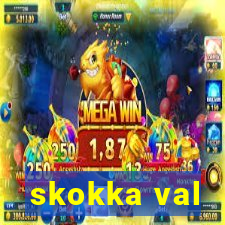 skokka val