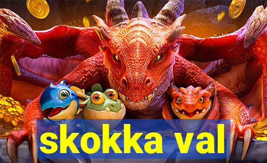 skokka val