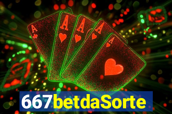 667betdaSorte