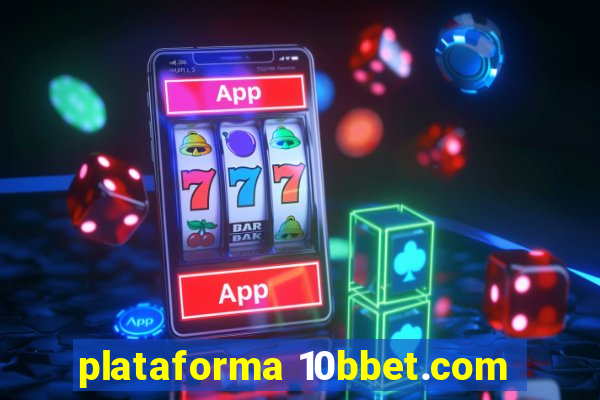 plataforma 10bbet.com