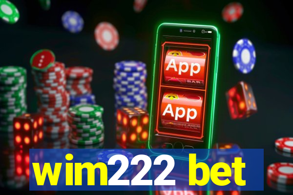 wim222 bet