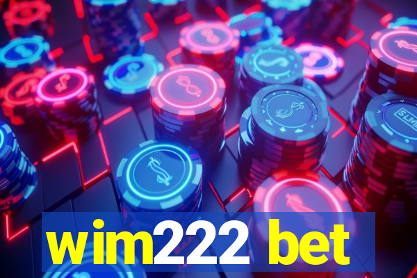 wim222 bet