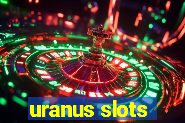 uranus slots