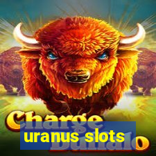 uranus slots