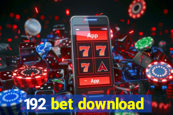 192 bet download