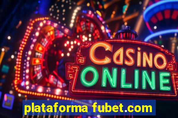 plataforma fubet.com