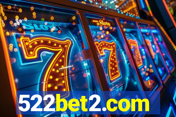 522bet2.com