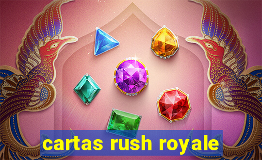 cartas rush royale