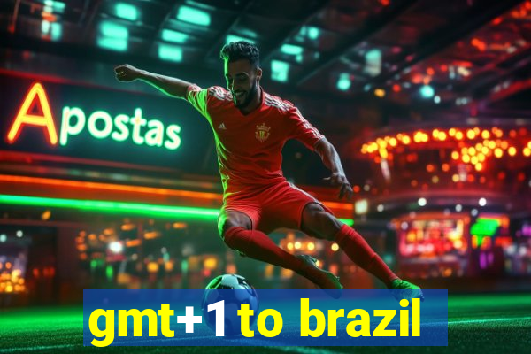 gmt+1 to brazil