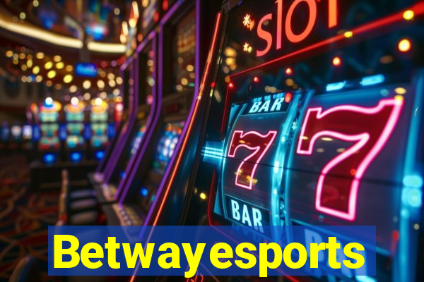 Betwayesports