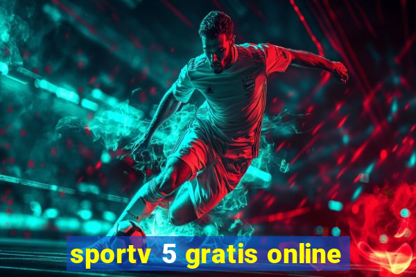 sportv 5 gratis online