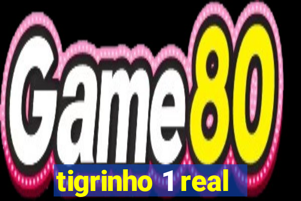 tigrinho 1 real