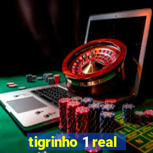 tigrinho 1 real