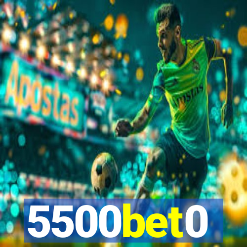 5500bet0