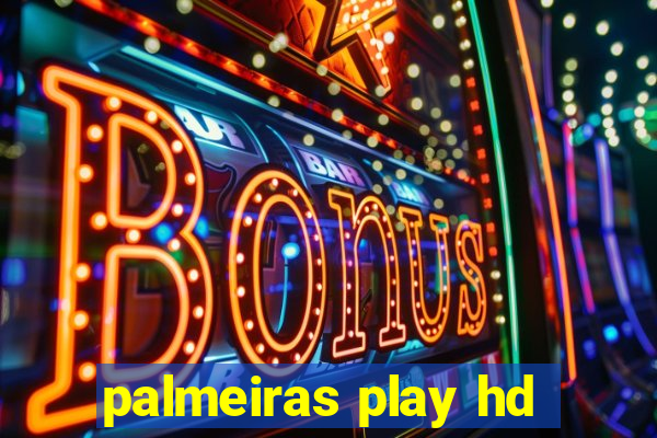 palmeiras play hd