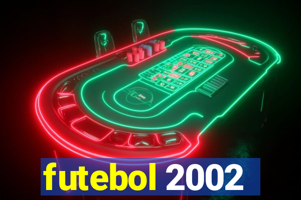 futebol 2002