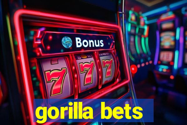 gorilla bets