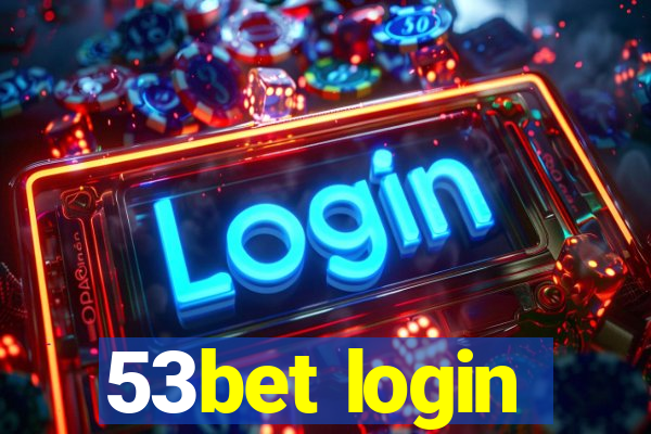 53bet login