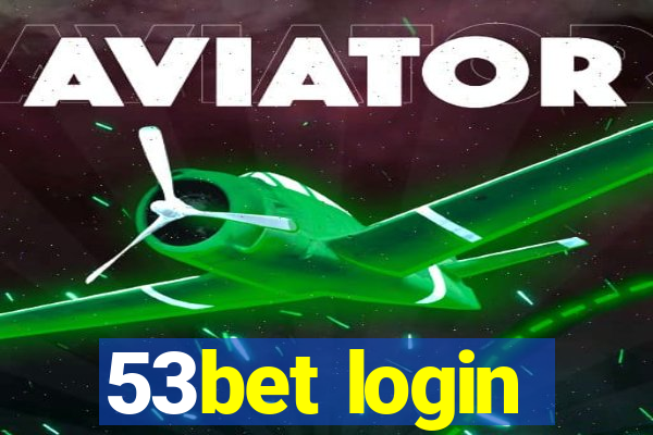 53bet login