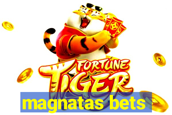 magnatas bets