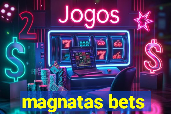 magnatas bets