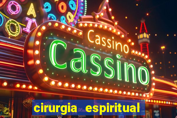 cirurgia espiritual marlon santos