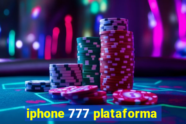 iphone 777 plataforma