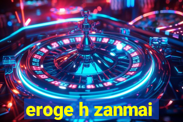 eroge h zanmai