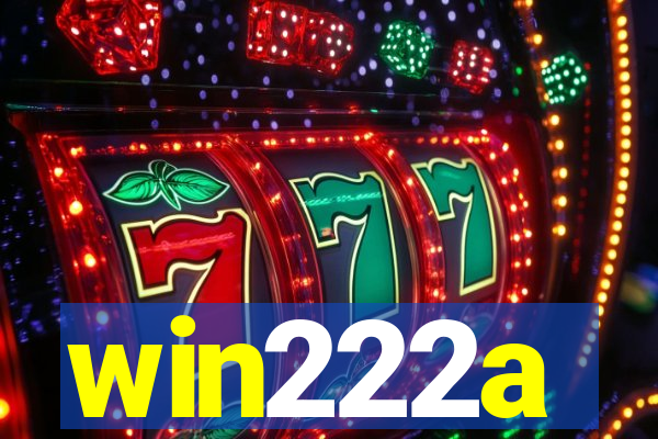 win222a