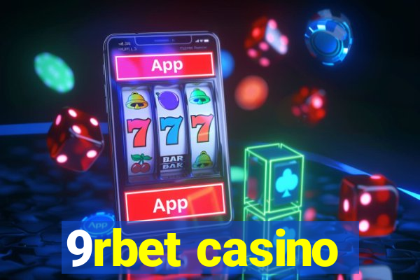 9rbet casino