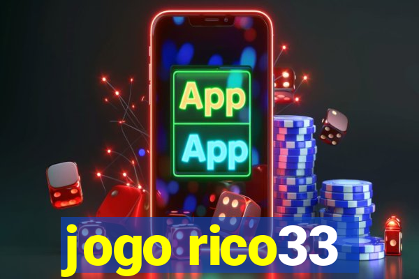 jogo rico33