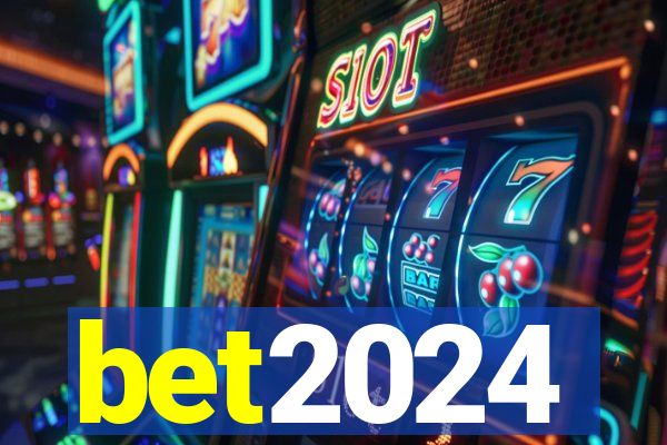 bet2024