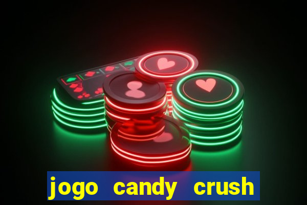 jogo candy crush paga mesmo