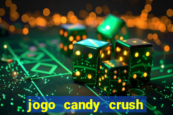 jogo candy crush paga mesmo