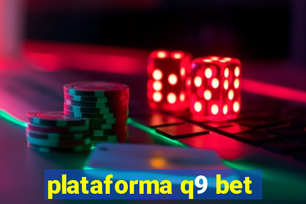 plataforma q9 bet