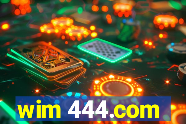 wim 444.com