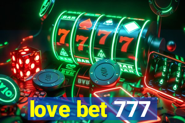 love bet 777