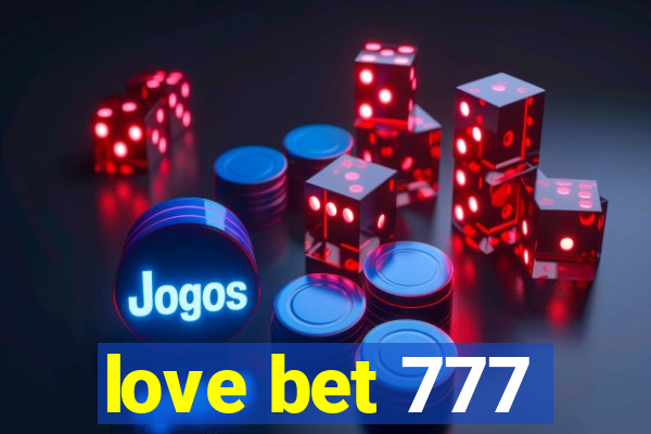 love bet 777