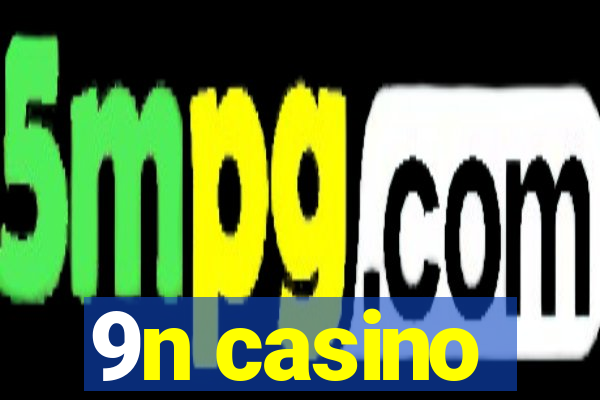 9n casino